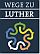 Wege zu Luther