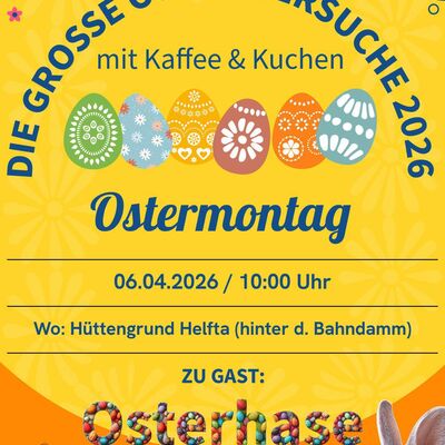 Ein bunt gestaltetes Plakat f&uuml;r eine Osterfeier. Das Bild ist in fr&ouml;hlichen Farben gehalten (vor allem gelb) und mit vielen dekorierten Ostereiern und kleinen Blumen verziert.
Informationen: Datum und  Uhrzeit: 06.04.2026 ab 10:00 Uhr, Ort: H&uuml;ttengrund