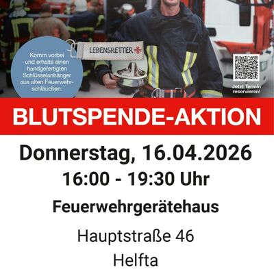 Aufruf zur Blutspende. Eckdaten: 16.04.2026 von 16:00 bis 19:30 Uhr im Feuerwehrger&auml;tehaus in Helfta. Im oberen Teil des Plakates sieht man einen l&auml;chelnden Feuerwehrmann vor einem Feuerwehrauto.
Unten steht: "Du bist unser Lebensretter"
