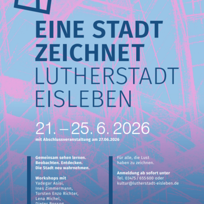 Werbeplakat f&uuml;r ein Kunstprojekt in der Lutherstadt. Hintergrund: ein moderner, k&uuml;nstlerischer Entwurf in Blau- und Pinkt&ouml;nen der schematische Stadtansichten oder architektonische Skizzen andeutet.
Es werden Workshops mit verschiedenen K&uuml;nstlern angeboten. Rechts oben das Logo der Lutherstadt Eisleben (wei&szlig;e Fl&uuml;gel auf blauen Grund) unten rechts das Logo des Lions Club (gelb, blau)