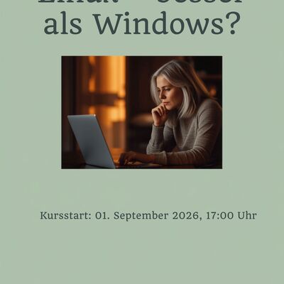 Auf einem hellem, blassgr&uuml;nen Hintergrund steht in dunklerer Schrift eine Werbeanzeige f&uuml;r ein Computerkurs + Eckdaten zum Kursbeginn.
Mittig ein Foto einer konzentrierten Frau vor einem Laptop im Profil.
