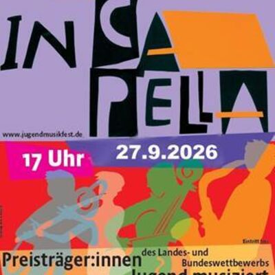 as Bild zeigt das Veranstaltungsplakat &raquo;IN CAPELLA&laquo; f&uuml;r ein 
Konzert von Preistr&auml;gerinnen und Preistr&auml;gern des Landes- und 
Bundeswettbewerbs Jugend musiziert.
Ein farbenfrohes Plakat (Lila, Orange, Rot, Gr&uuml;n) mit abstrakten Musiker-Silhouetten 
und moderner, teils verschachtelter Typografie.